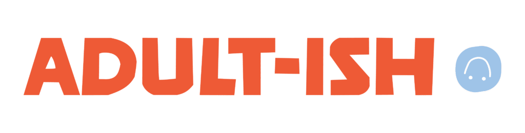 Life Hacks – Adult-ish